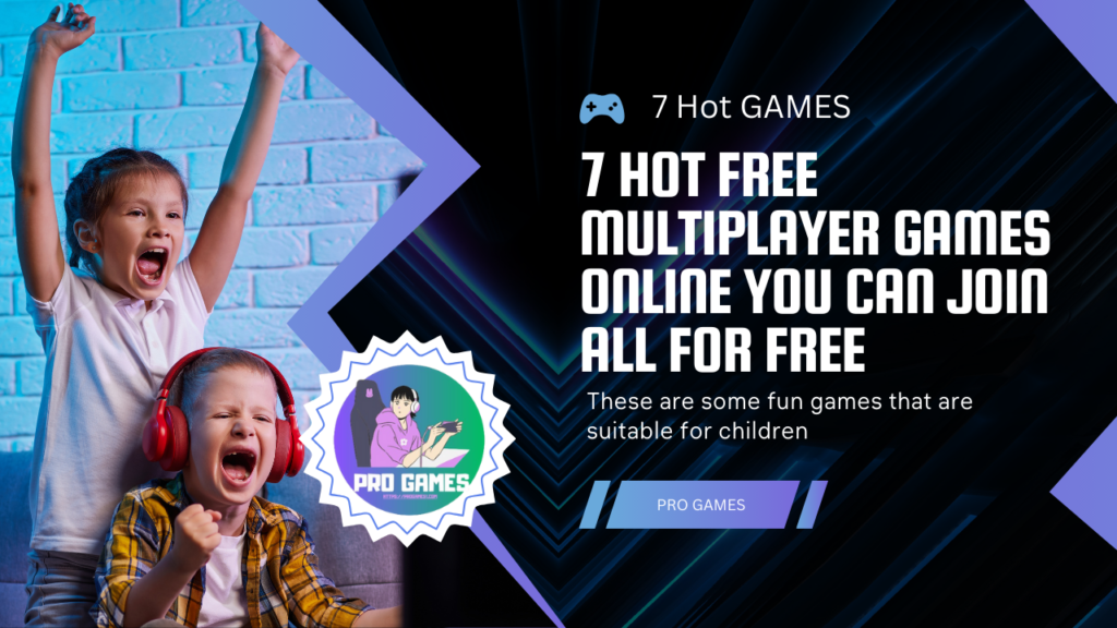 7 Hot Free Multiplayer Games Online You Can Join All for Free