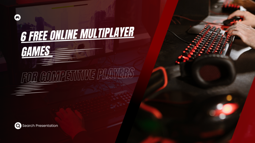 6 Free Online Multiplayer Games for Competitive Players 