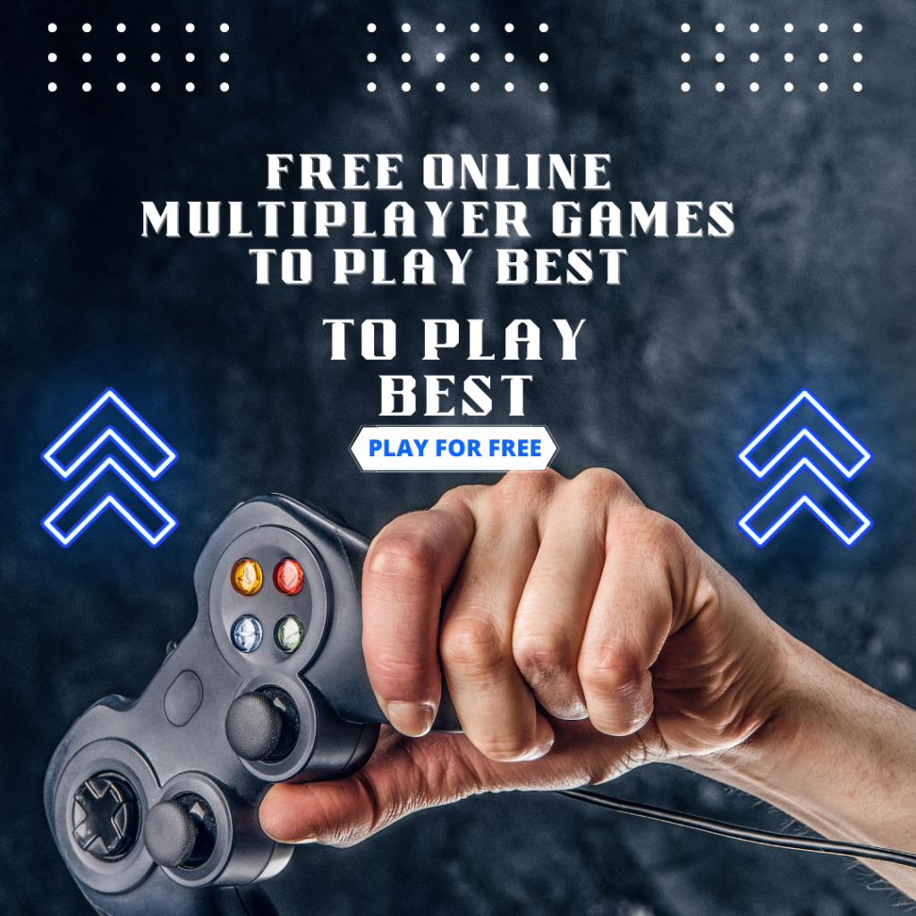 Free Online Multiplayer Games to Play Best