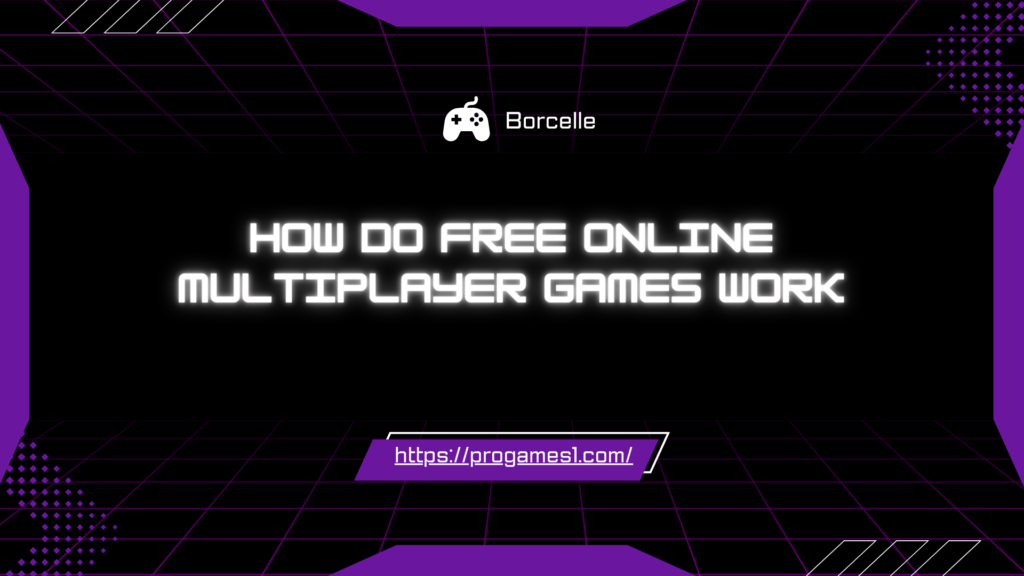 How Do Free Online Multiplayer Games Work